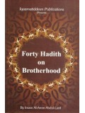 Forty Hadith on Brotherhood